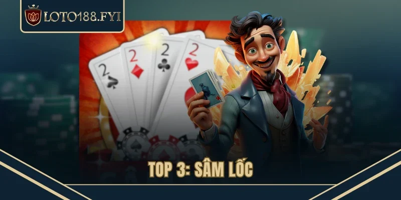 Top 3: Sâm lốc