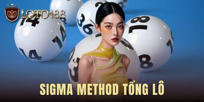 Sigma Method Tổng Lô